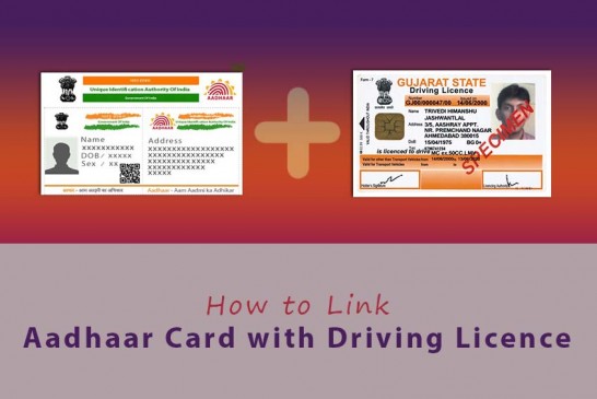इन 4 आसान तरीकों से लिंक करें Aadhaar को अपने Driving License से