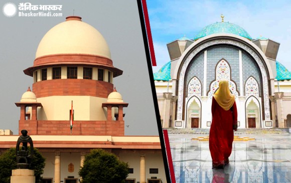 मस्जिद में महिलाओं के प्रवेश पर SC ने सरकार से पूछा आपका इसमें क्या रोल ? पर्सनल लॉ बोर्ड को भी नोटिस